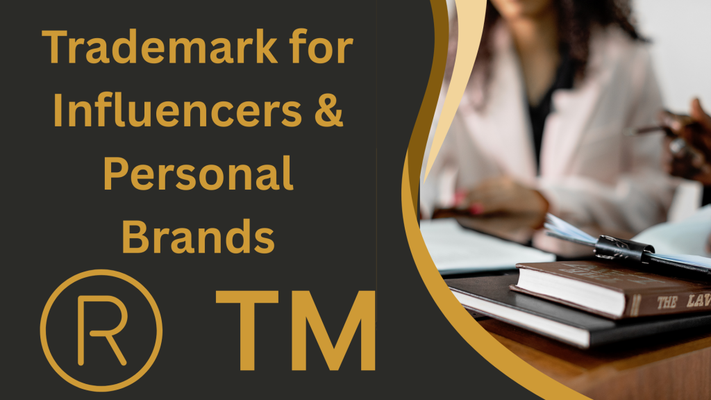 Trademark Filing for Influencer and Personal Brands